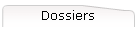 Dossiers