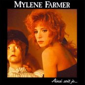 Ainsi soit je - Mylne Farmer